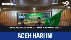 81 Aceh Delegates Participate in the 31st National MTQ | Aceh News Today