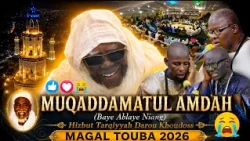 OFFICIAL VIDEO MUQADDAMATUL AMDAH Baye Ablaye Niang HTDKH Magal 2026