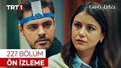 Gönül Dağı 227. Bölüm Ön İzleme | “Ailecek oyun oynayacağız!”​