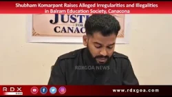 Shubham Komarpant Raises Alleged Irregularities & Illegalities in Balram Education Society, Canacona