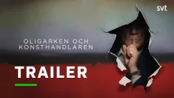 Oligarken och konsthandlaren | Trailer | SVT
