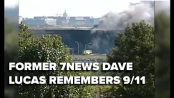 Former 7News anchor Dave Lucas recalls newsroom’s first moments of 9/11 attack