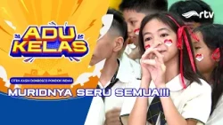 Citra Kasih Donbosco Pondok Indah Muridnya Seru Semuanya!! | ADU KELAS RTV