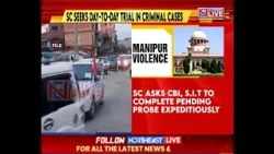 SC Proposes Special Courts for Day-to-Day Trial of Manipur Violence Cases