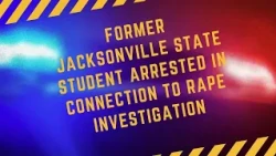 Arrest in Jacksonville State University rape investigation