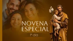Day 1 of the Special Families Novena - Novena of the Sons and Daughters of Saint Joseph - 08/08/2026