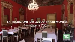 La tradizione della cucina cremonese: Hosteria 700
