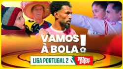 Best of Vamos à Bola Liga Portugal 2 | sport tv