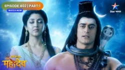 Devon Ke Dev Mahadev | Parvati Ne Li Samaadhi! | Full Ep. 402 | Part 01