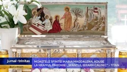 Moaștele Sfintei Maria Magdalena, aduse la hramul Parohiei „Sfântul Ierarh Calinic” – Titan