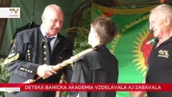 Detská banícka akadémia vzdelávala aj zabávala
