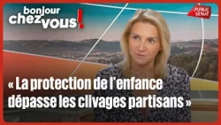 Agnès Evren : "La protection de l'enfance dépasse les clivages partisans"