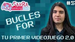 BUCLES FOR | TU PRIMER VIDEOJUEGO 2.0 | CLASE 5