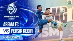 Arema FC VS Persik Kediri - Highlights | BRI Super League 2026/27