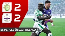 OTP Bank Liga: Ferencvárosi TC – Újpest FC 2–2 | 26 perces összefoglaló