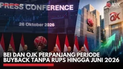 BEI dan OJK Perpanjang Periode Buyback Tanpa RUPS Hingga Juni 2026 | IDXC UPDATE