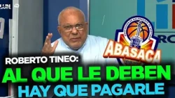 Roberto Tineo SETS THE RECORD STRAIGHT with ABASACA over payment dispute