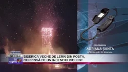 HISTORIC WOODEN CHURCH IN POSTA DESTROYED BY VIOLENT FIRE