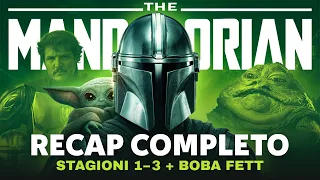 THE MANDALORIAN | The complete recap (Seasons 1-3) before THE MANDALORIAN AND GROGU + Boba Fett