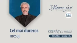 Cel mai dureros mesaj pe care l-am primit vreodată | Ospăț cu mană | Perry Stone | Episodul 1262