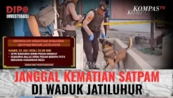 [FULL] The Suspicious Death of a Security Guard at Jatiluhur Reservoir, Who Is the Culprit? | DIPO