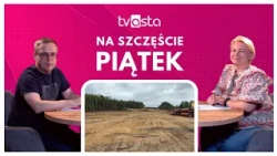 S10, the Minister in Piła, and the hospital's agreement with UAM