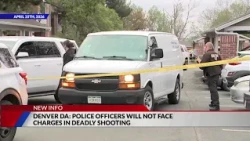 Officer will not be charged in deadly April shooting in Denver