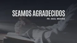 Seamos agradecidos