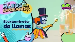 Manos al experimento - El exterminador de llamas