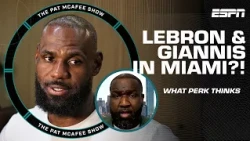 Would Giannis accept being LeBron's SIDEKICK in Miami? 😯 Perk shares thoughts | The Pat McAfee Show