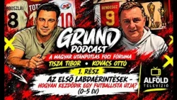 Grund Podcast #01 // Az első labdaérintések: hogyan kezdődik egy futballista útja?