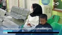 AUGUST 13, 2026: PONTIANAK CITY GOVERNMENT PREPARES OXYGEN TO COMBAT ARI
