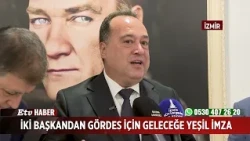 A Green Signature for the Future of Gördes by Two Mayors