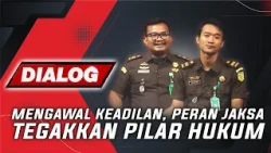 UPHOLDING JUSTICE: THE ROLE OF PROSECUTORS IN STRENGTHENING LEGAL PILLARS | DIALOG