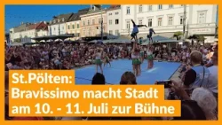 St. Pölten: Bravissimo turns the city into a stage on July 10 and 11