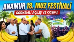 18th ANAMUR CULTURE AND BANANA FESTIVAL HELD @Kanal33mersin