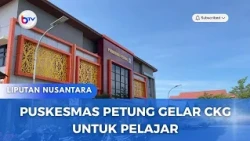 PUSKESMAS PETUNG GELAE CKG UNTUK PELAJAR