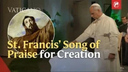St. Francis' Song of Praise for Creation | EWTN Vatican