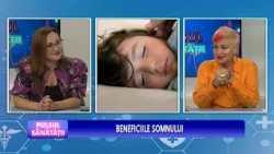 PULSUL SĂNĂTĂȚII - BENEFICIILE SOMNULUI