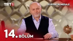 Kur'an'ın Mesajı 14. Bölüm