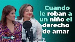 Hoy por ti: Cuando le roban a un niño el derecho de amar