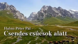 Halmi Péter Pál – Csendes csúcsok alatt: Vadászat a kirgiz hegyek között