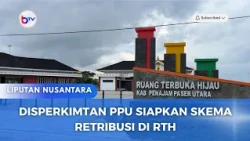 DISPERKIMTAN PPU SIAPKAN SKEMA RETRIBUSI DI RTH