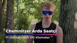 Chemnitz’s Arda Saatçi: 17-Year-Old Runs 100 Kilometers