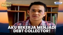 Suamiku jadi debt collector | INSYAFNYA DEBT COLLECTOR | CAHAYA HIKMAH