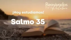 "BETRAYED AND UNJUSTLY ACCUSED" | Psalm 35 | Revived by His Word #RPSP | 2026