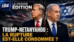🇺🇸🇮🇱 Trump-Netanyahu: Is the relationship broken?