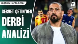 Dev Derbi Heyecanı Başladı! | Servet Çetin Galatasaray - Fenerbahçe Derbisi Öncesi A Spor'a Konuştu!