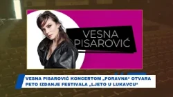 Sevdah u novom ruhu: Vesna Pisarović otvara festival „Ljeto u Lukavcu 2026“
