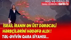 İsrail və ABŞ-nin YENİ HƏDƏF XƏRİTƏSİ! - Fars Körfəzində QİYAMƏT SSENARİSİ - QRAFİKA İLƏ İZAH...